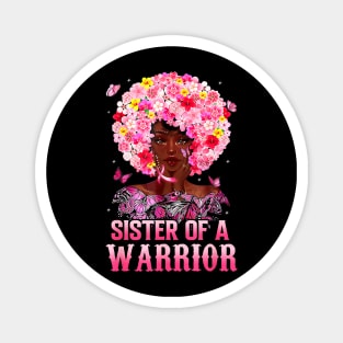 Sister Of A Warrior Black Queen Breast Cancer Awareness Magnet